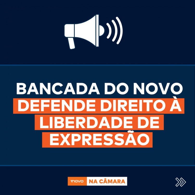 Bancada do NOVO defende direito à liberdade de expressão