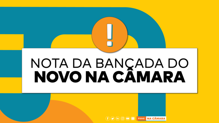 Nota da bancada do NOVO na Câmara Nota da bancada do NOVO na Câmara